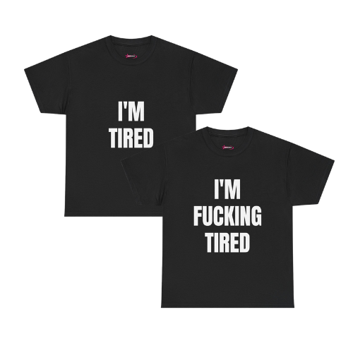 TIRED COLLECTION 💤