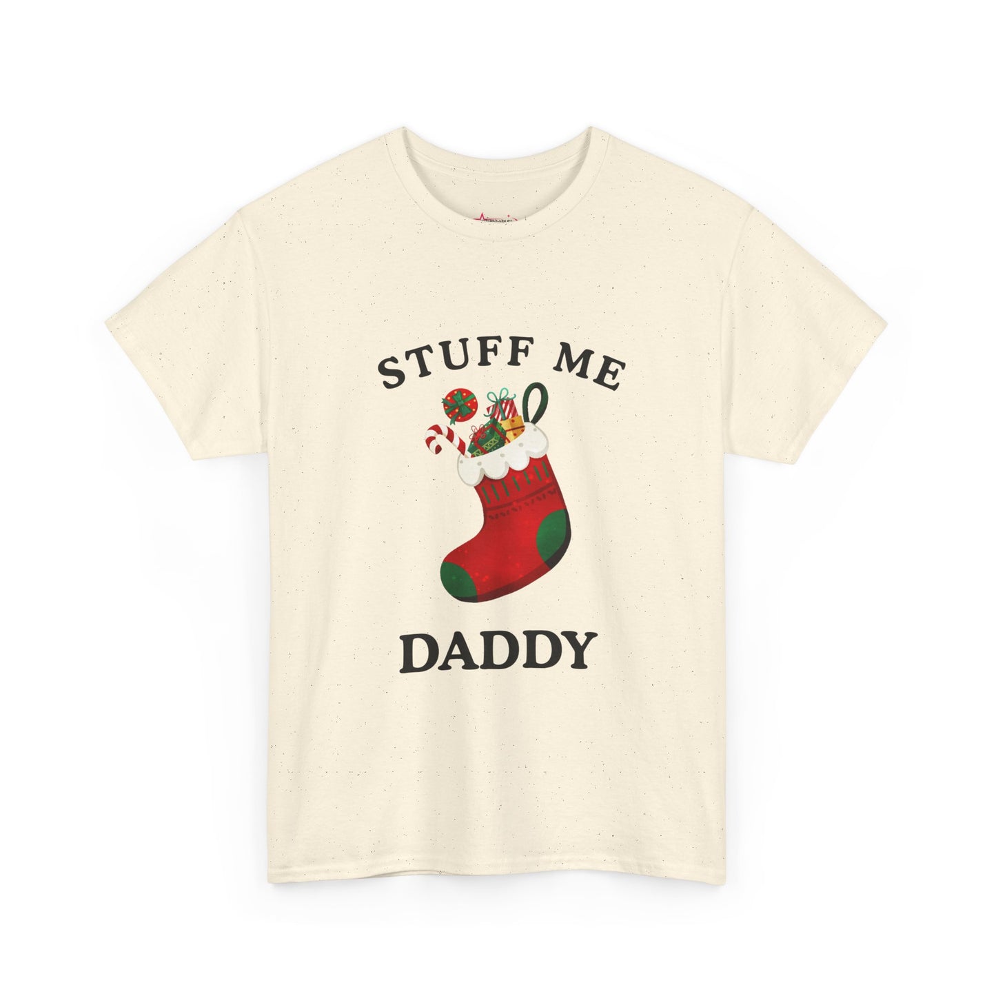 "STUFF ME DADDY" - Unwearablez' 'Xmas' Collection Unisex Tee - US Edition