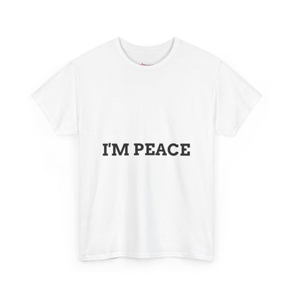 "'I'M PEACE" - Unwearablez 'PEACE' meme Collection Unisex tee - EU Edition
