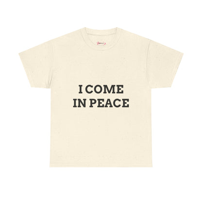 "I COME IN PEACE" - Unwearablez 'PEACE' meme Collection Unisex tee - US Edition