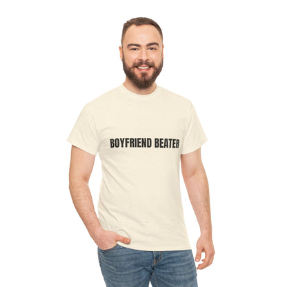 "Boyfriend Beater" - Unwearablez 'Domestic' meme Collection Unisex tee