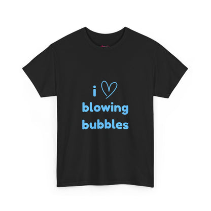 "I LOVE BLOWING BUBBLES" - Unwearablez 'BLOWING BUBBLES' meme Collection Unisex tee - EU EDITION