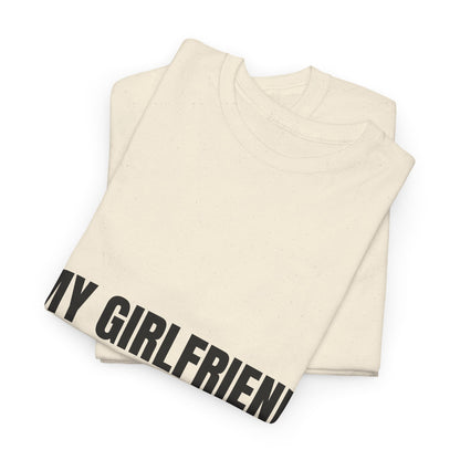 "My Girlfriend Beats me" - Unwearablez 'Domestic' meme Collection Unisex tee