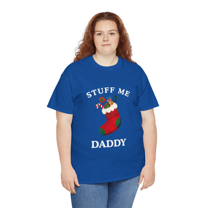"STUFF ME DADDY" - Unwearablez' 'Xmas' Collection Unisex Tee - US Edition
