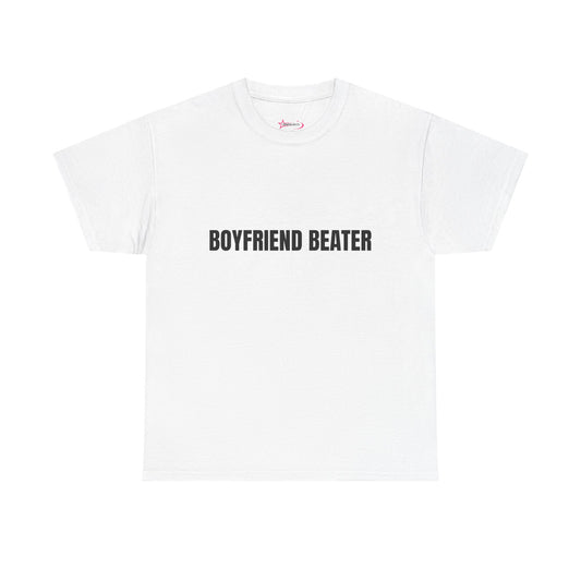 "Boyfriend Beater" - Unwearablez 'Domestic' meme Collection Unisex tee