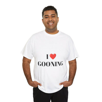 "I LOVE GOONING" - Unwearablez Unisex tee