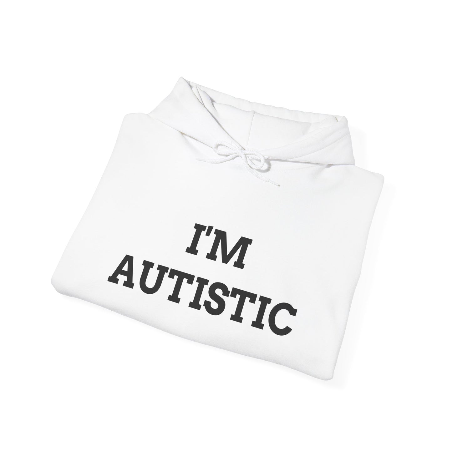 "I'M AUTISTIC" Unwearablez 'AUTISM' meme Collection Unisex Hoodie