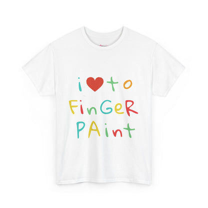 "I LOVE TO FINGER PAINT" - Unwearablez 'FINGER PAINT' meme Collection Unisex tee - EU EDITION
