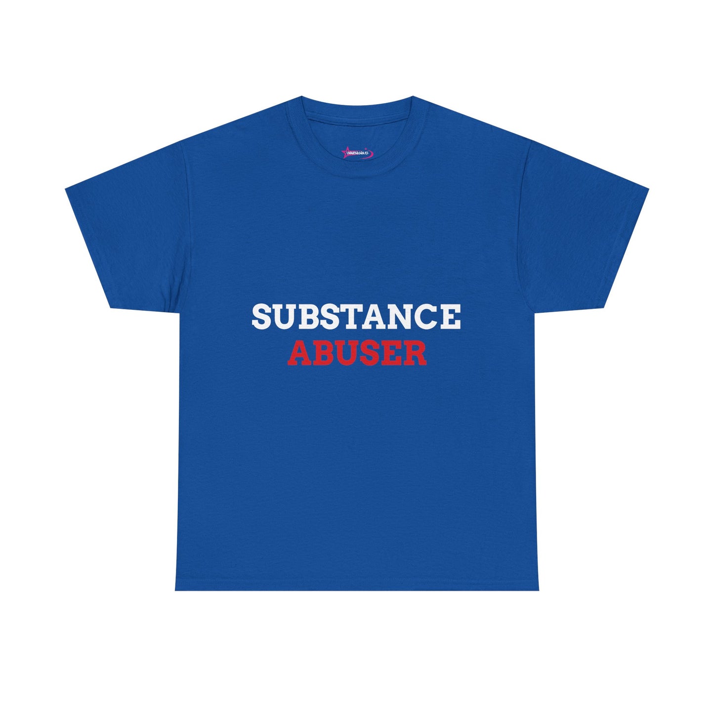 "SUBSTANCE ABUSER" - Unwearablez 'Substance' meme Collection Unisex tee