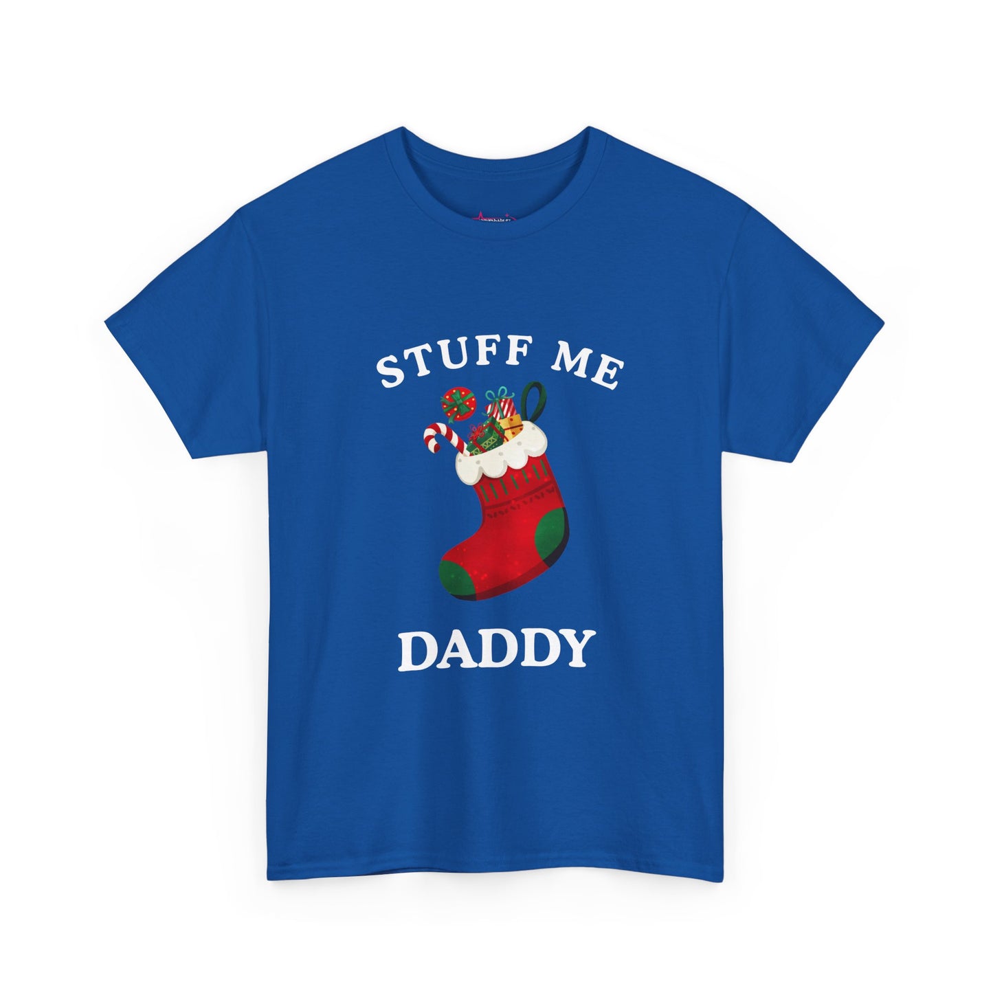 "STUFF ME DADDY" - Unwearablez' 'Xmas' Collection Unisex Tee - US Edition