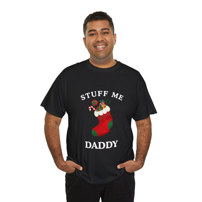 "STUFF ME DADDY" - Unwearablez' 'Xmas' Collection Unisex Tee - US Edition