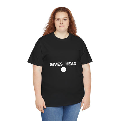 "Gives Head" - Unwearablez 'Head meme Collection Unisex tee