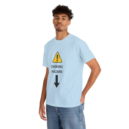 "CHOKING HAZARD' Unwearablez 'Caution' meme Collection Unisex tee