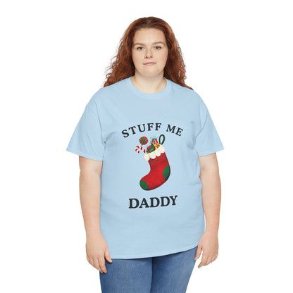 "STUFF ME DADDY" - Unwearablez' 'Xmas' Collection Unisex Tee - US Edition