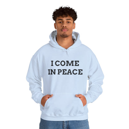 "I Come in Peace" Unwearablez 'Peace' meme Collection Unisex Hoodie