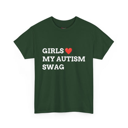 "GIRLS LOVE MY AUTISM SWAG" - Unwearablez 'AUTISM' meme Collection Unisex tee
