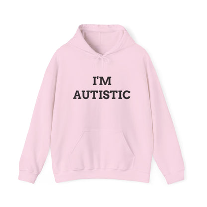 "I'M AUTISTIC" Unwearablez 'AUTISM' meme Collection Unisex Hoodie