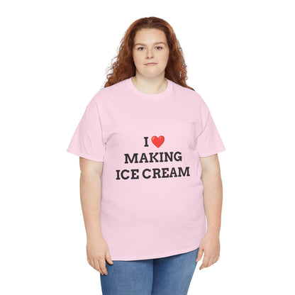 "I LOVE MAKING ICE CREAM" - Unwearablez 'ICE CREAM' meme Collection Unisex tee - EU EDITION