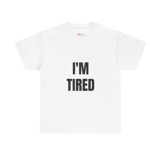 "I'M TIRED" - Unwearablez TIRED meme Collection Unisex tee