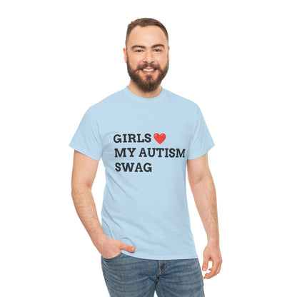 "GIRLS LOVE MY AUTISM SWAG" - Unwearablez 'AUTISM' meme Collection Unisex tee