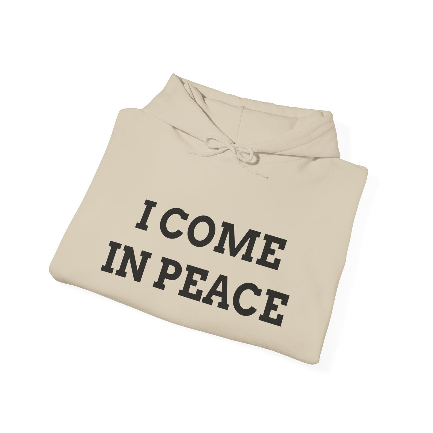 "I Come in Peace" Unwearablez 'Peace' meme Collection Unisex Hoodie