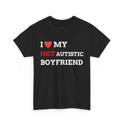 "I LOVE MY HOT AUTISTIC BF" - Unwearablez 'AUTISM' meme Collection Unisex tee