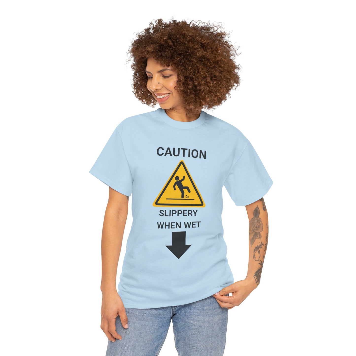 "SLIPPERY WHEN WET" - Unwearablez 'Caution' meme Collection Unisex tee