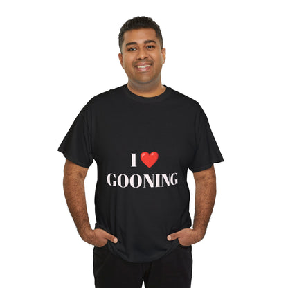 "I LOVE GOONING" - Unwearablez Unisex tee
