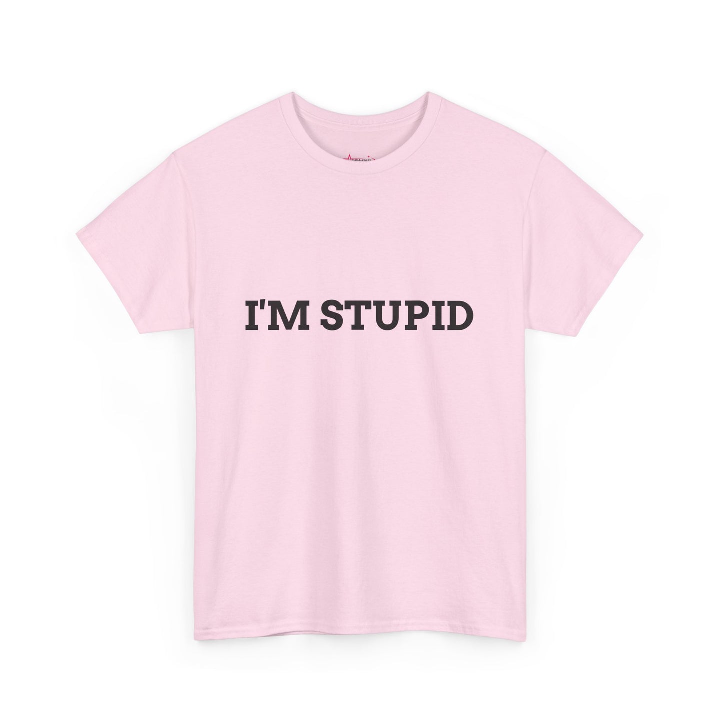 "I'm Stupid" - Unwearablez 'F*cking Stupid' meme Collection Unisex tee