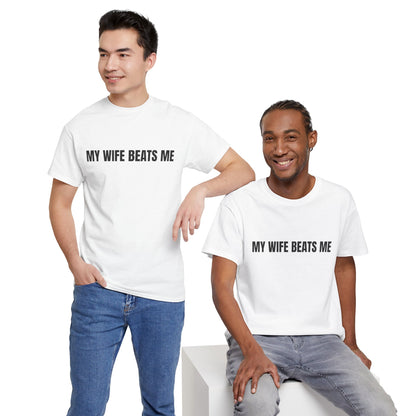 "My wife beats me" - Unwearablez 'Domestic' meme Collection Unisex tee