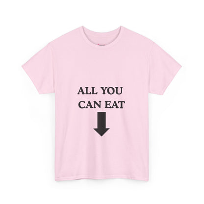 "ALL YOU CAN EAT" -  Unwearablez Unisex tee - EU EDITION