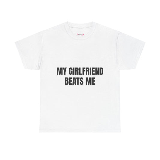 "My Girlfriend Beats me" - Unwearablez 'Domestic' meme Collection Unisex tee