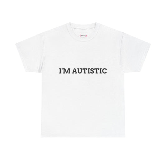 "I'M AUTISTIC" - Unwearablez 'AUTISM' meme Collection Unisex tee