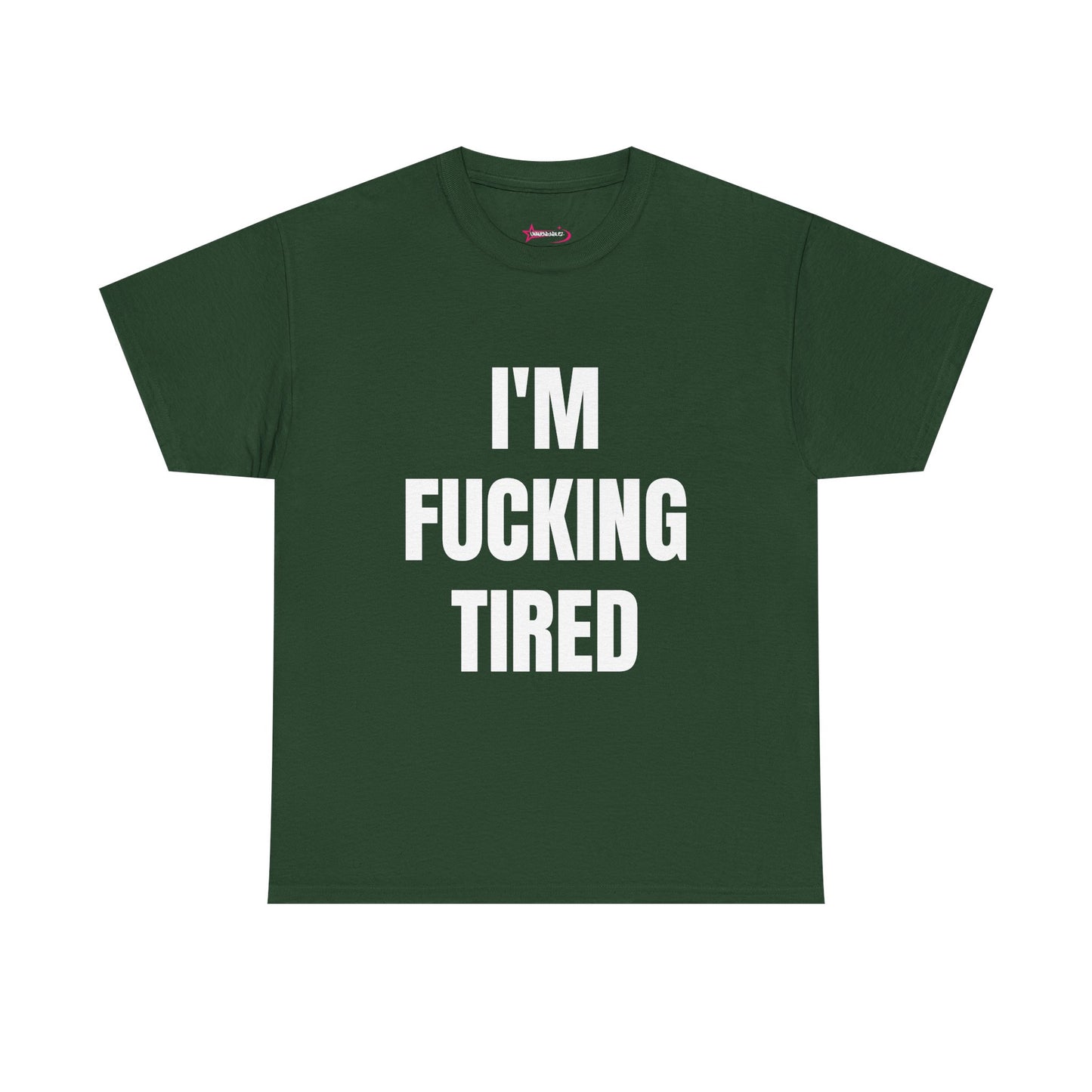"I'M F*CKING TIRED" - Unwearablez TIRED meme Collection Unisex tee