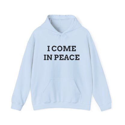 "I Come in Peace" Unwearablez 'Peace' meme Collection Unisex Hoodie
