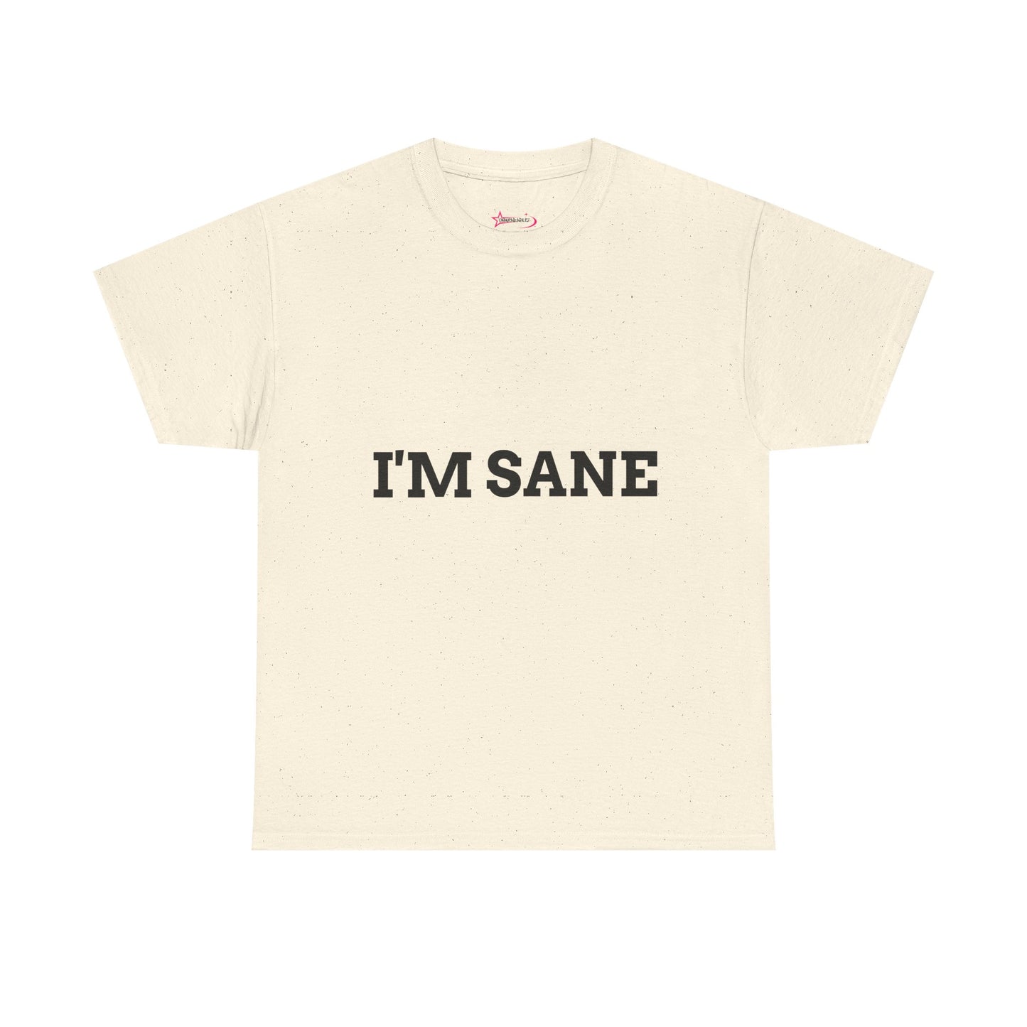 "I'm Sane" - Unwearablez 'I'm insane' meme Collection Unisex tee