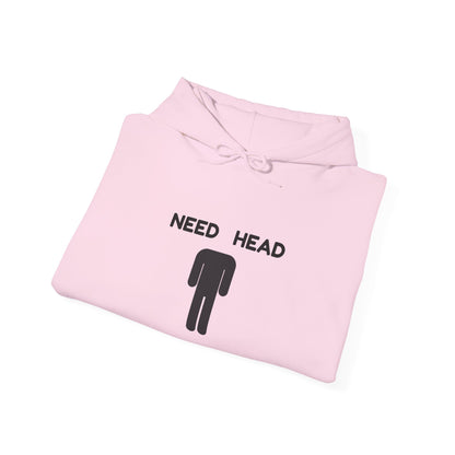 "Need Head" - Unwearablez 'Head' meme Collection Unisex Hoodie
