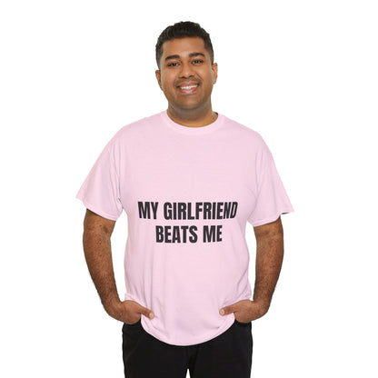 "My Girlfriend Beats me" - Unwearablez 'Domestic' meme Collection Unisex tee