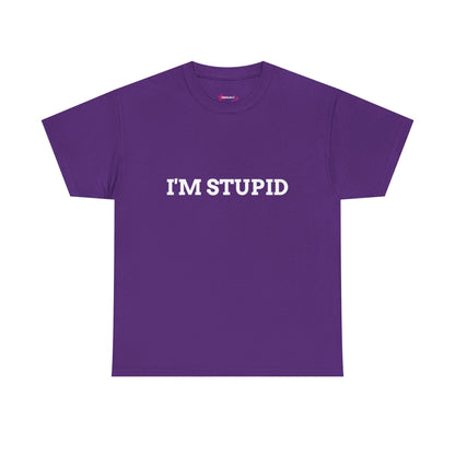"I'm Stupid" - Unwearablez 'F*cking Stupid' meme Collection Unisex tee