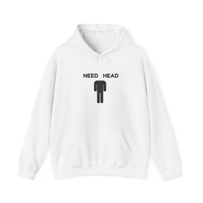 "Need Head" - Unwearablez 'Head' meme Collection Unisex Hoodie