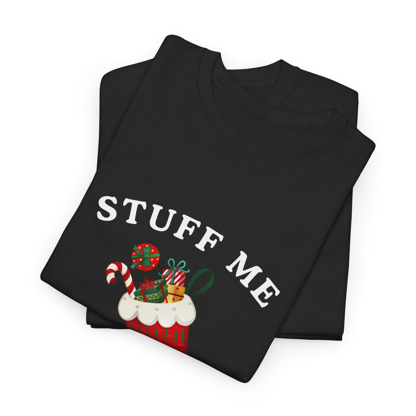 "STUFF ME DADDY" - Unwearablez' 'Xmas' Collection Unisex Tee - US Edition