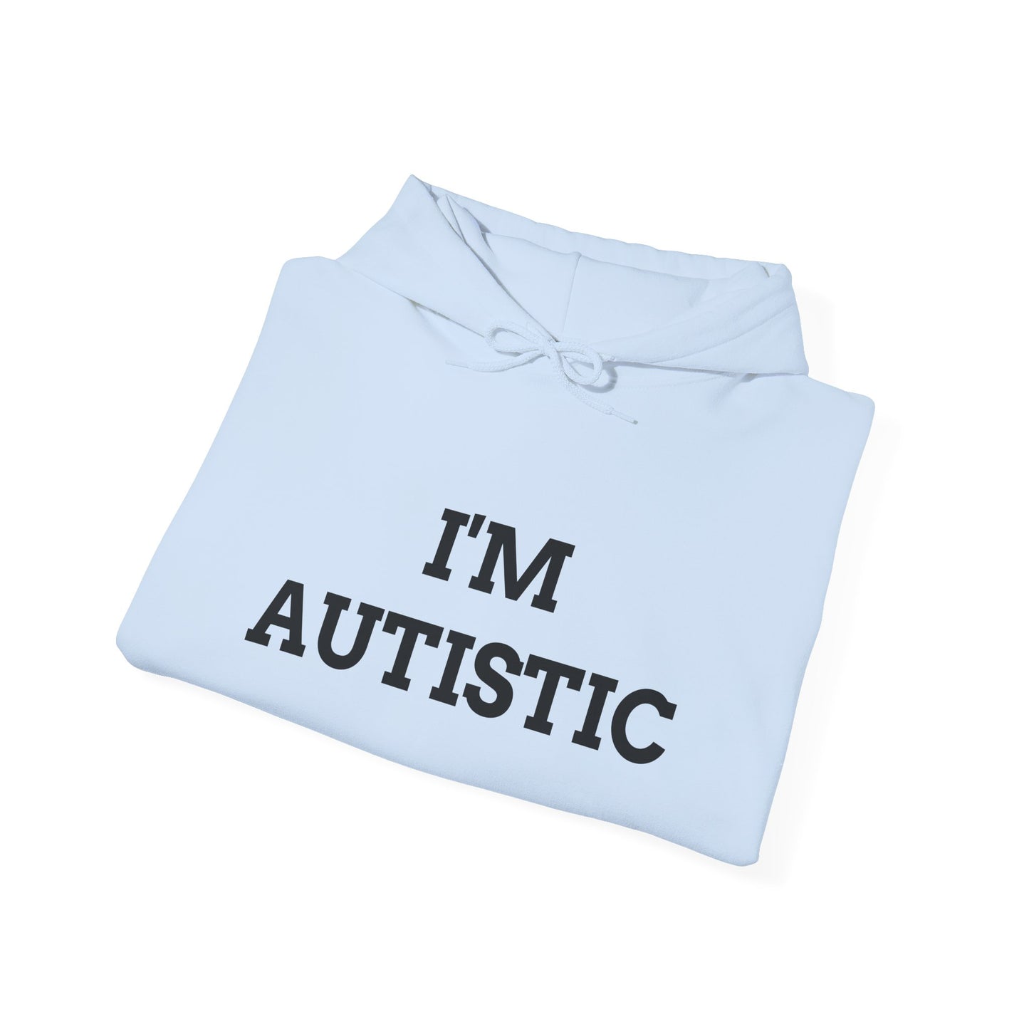 "I'M AUTISTIC" Unwearablez 'AUTISM' meme Collection Unisex Hoodie