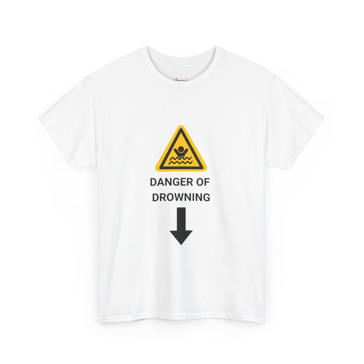 "DANGER OF DROWNING' - Unwearablez 'Caution' meme Collection Unisex tee - EU EDITION