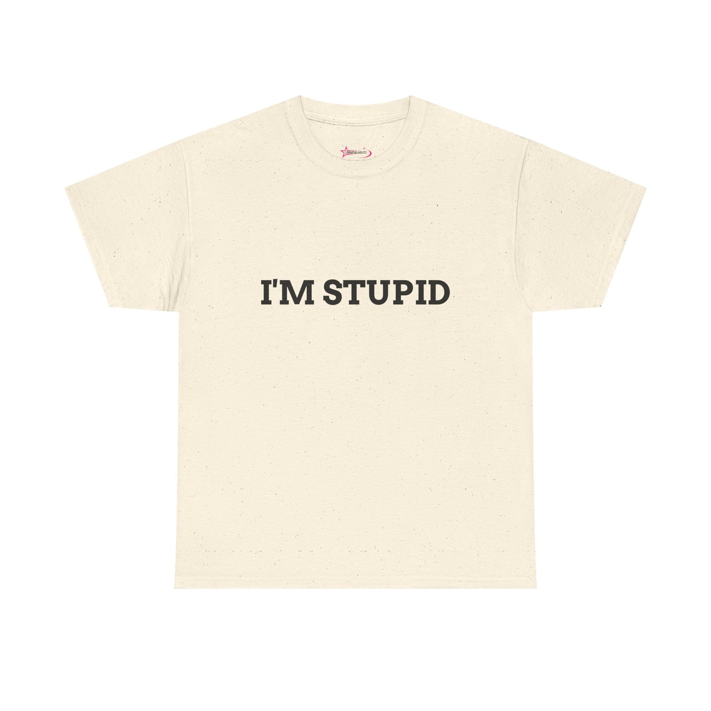 "I'm Stupid" - Unwearablez 'F*cking Stupid' meme Collection Unisex tee