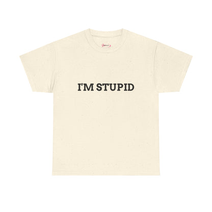 "I'm Stupid" - Unwearablez 'F*cking Stupid' meme Collection Unisex tee