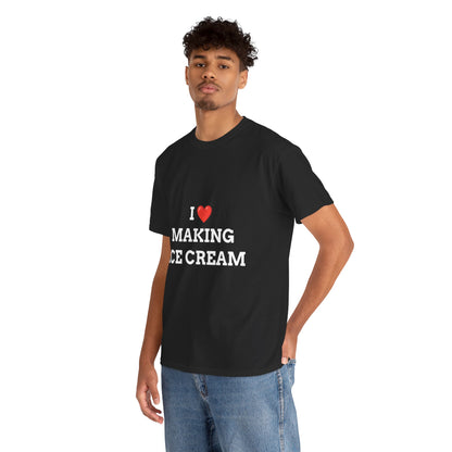 "I LOVE MAKING ICE CREAM" - Unwearablez 'ICE CREAM' meme Collection Unisex tee - EU EDITION