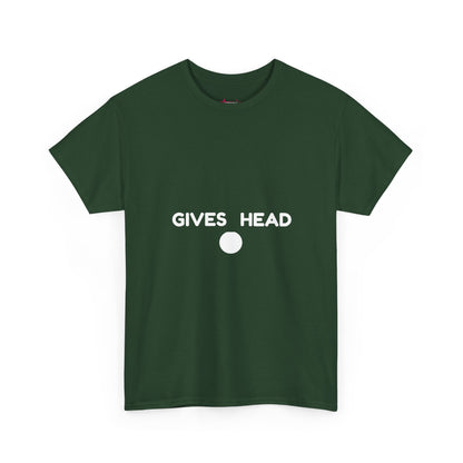 "GIVES HEAD" - Unwearablez 'NEEDS HEAD' meme Collection Unisex tee - EU EDITION