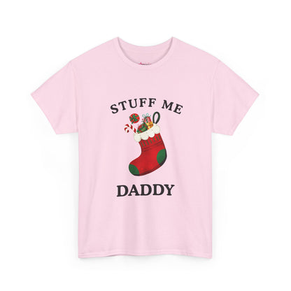"STUFF ME DADDY" - Unwearablez' 'Xmas' Collection Unisex Tee - US Edition