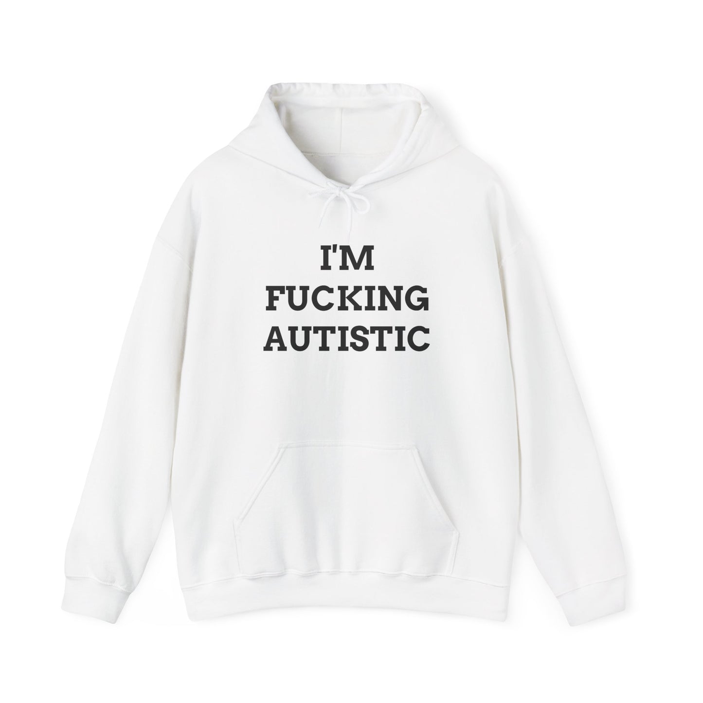 "I'm F*cking Autistic" Unwearablez 'Autism' meme Collection Unisex Hoodie