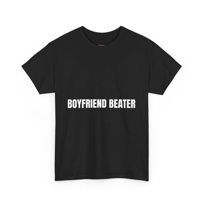 "BOYFRIEND BEATER" - Unwearablez 'DOMESTIC' meme Collection Unisex tee - EU EDITION
